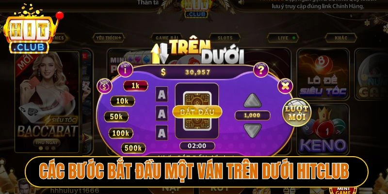 Các bước bắt đầu một ván Trên dưới Hitclub
