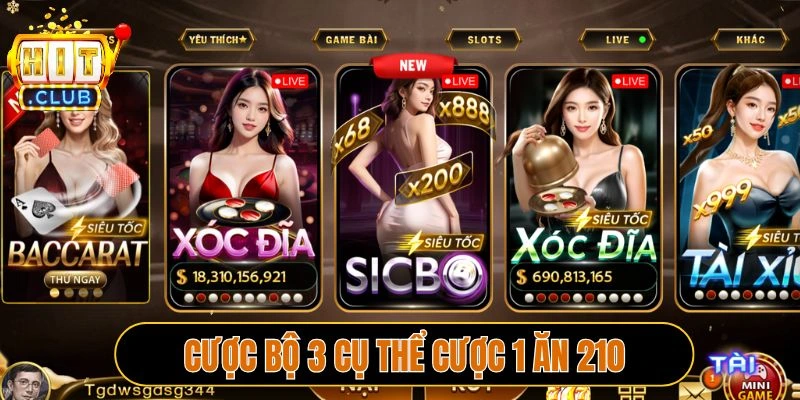 Cược bộ 3 cụ thể cược 1 ăn 210