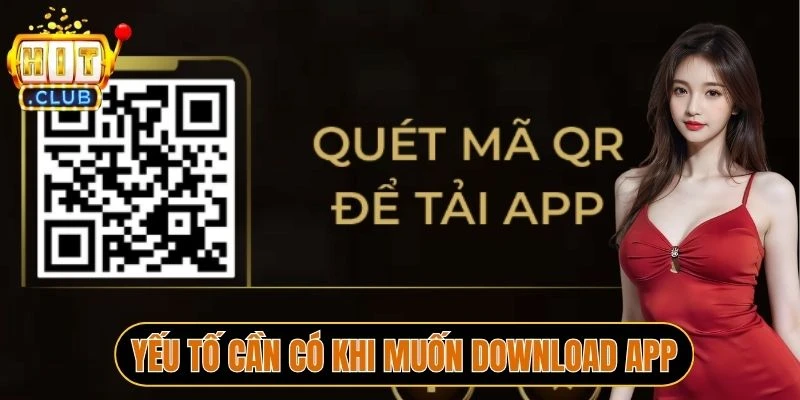 Yếu tố cần có khi muốn download app